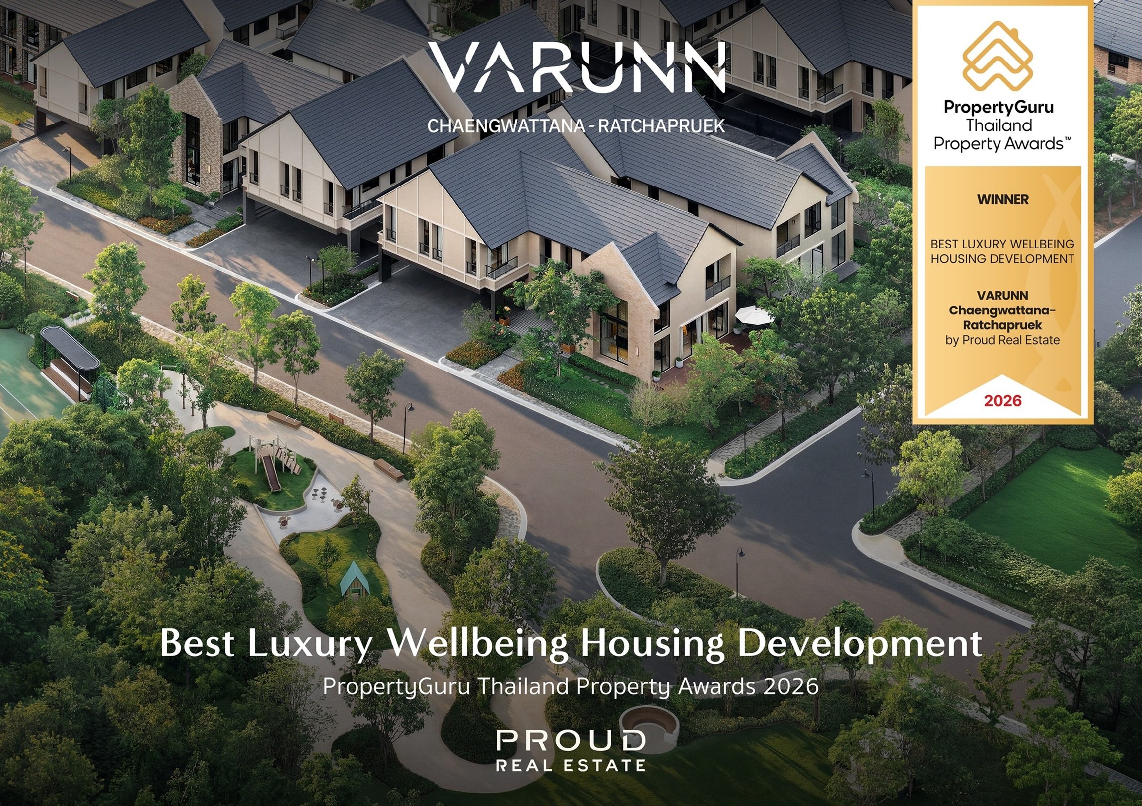 PROUD ชูวารัณย์ (VARUNN) บ้านเพื่อทุกชีวิตที่ดี คว้ารางวัล Best Luxury Wellbeing Housing Development 2026