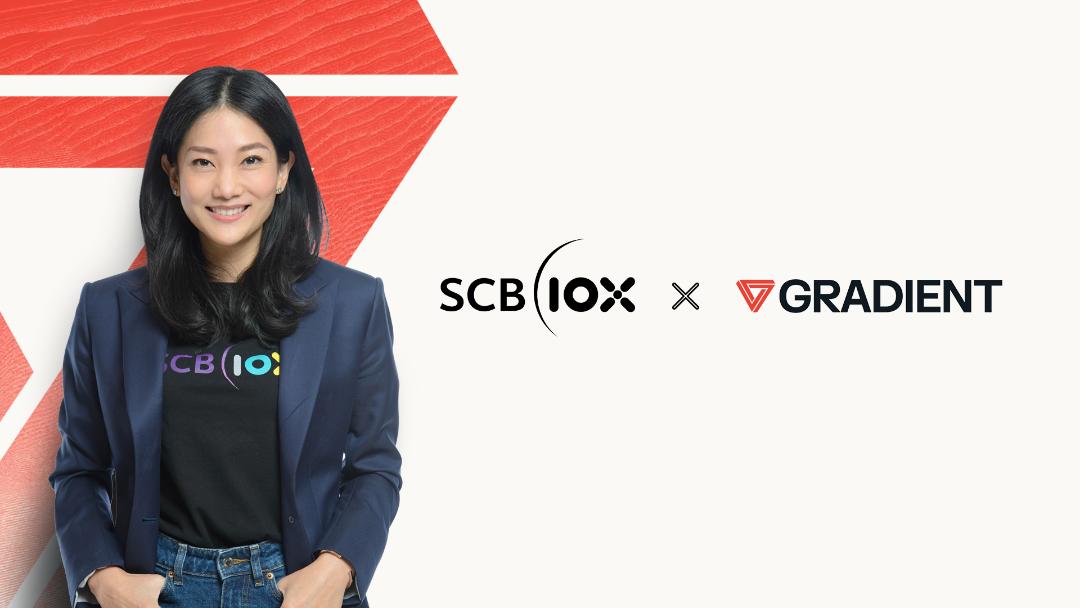 SCB 10X ลงทุนใน Gradient Fund V ขยายกลยุทธ์การลงทุนด้าน AI ระดับโลก