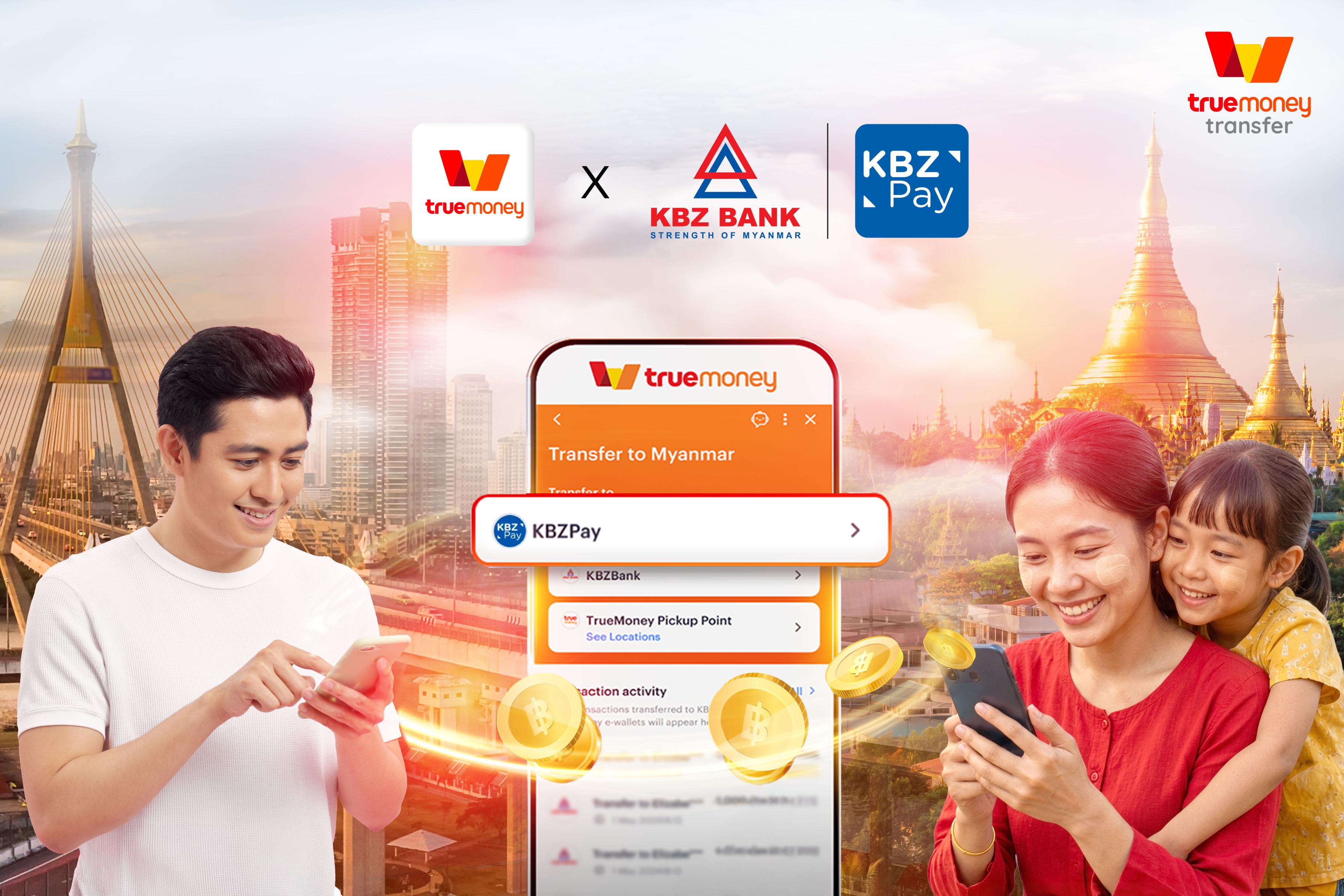 ทรูมันนี่ จับมือ KBZ Bank และ KBZPay ขยายเครือข่ายบริการโอนเงินข้ามแดน